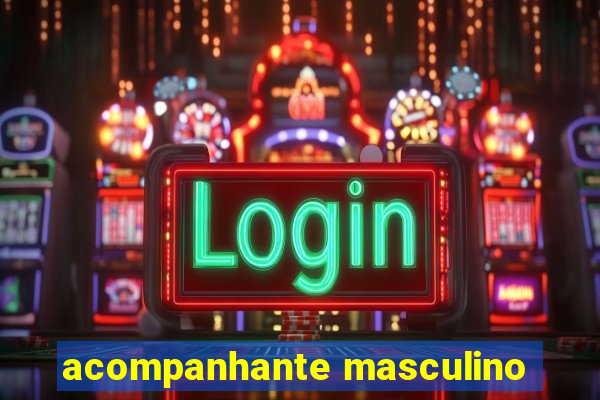 acompanhante masculino